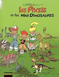 Les  Pixels et les mini dinosaures