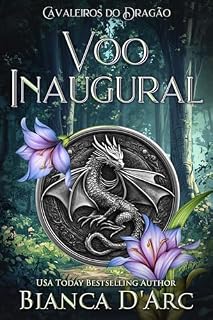 Livro Voo Inaugural (Cavaleiros do Dragão Livro 1)
