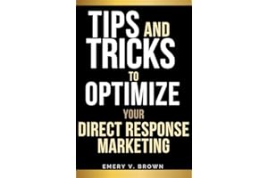 Tips AND Tricks to Optimize Your Direct Response Marketing