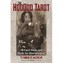 The Hoodoo Tarot: 78-Card Deck and Book for Rootworkers
