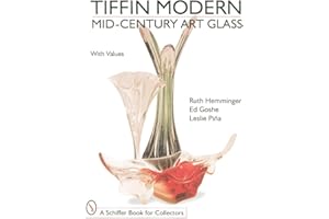 Tiffin Modern Mid-Century Art Glass (Schiffer Book for Collectors With Value Guide)