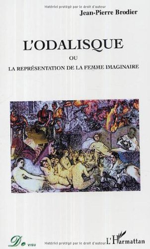 L' odalisque ou La représentation de la femme imaginaire