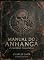 Livro Manual do Anhangá: O Caderno das Lendas