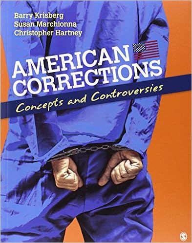 American Corrections Concepts And Controversies Krisberg Barry A Marchionna Susan Hartney Christopher 9781412974394 Books