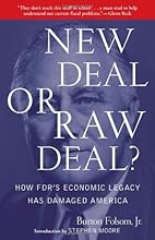 by Burton W. Folsom Jr. (Author)New Deal or Raw Deal?: How FDR's Economic Legacy Has Damaged America (Paperback)