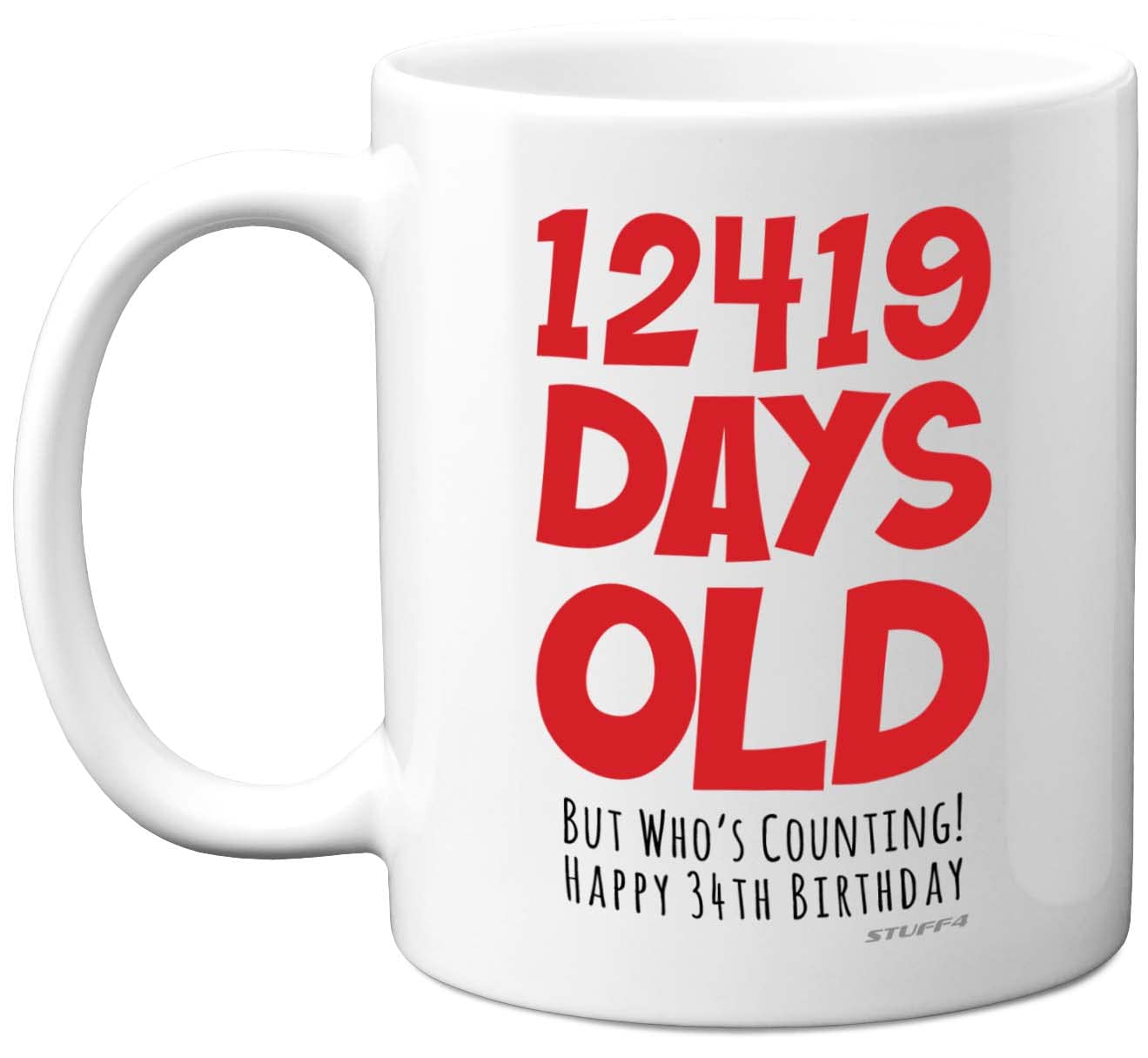 34th Birthday Mug Gift for Men Women Him Her - 12419 Days Old - Funny Adult Thirty-Four Thirty-Fourth Happy Birthday Present for Brother Sister Son Daughter Cousin, 11oz Ceramic Dishwasher Safe Mugs
