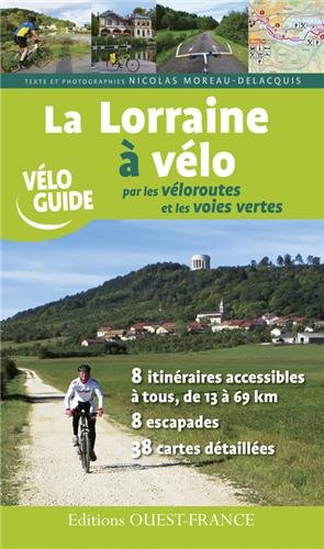 La  Lorraine à vélo par les véloroutes et les voies vertes