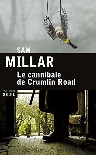 Le  cannibale de Crumlin Road