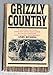 GRIZZLY COUNTRY by