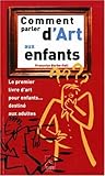 Comment parler d'art aux enfants by 