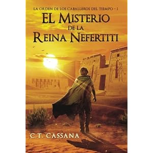 El misterio de la Reina Nefertiti (Charlie Wilford y el misterio de la Reina Nefertiti) (Volume 1) (Spanish Edition)