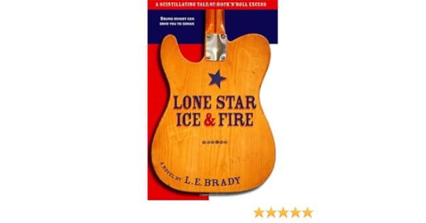 Lone Star Ice Fire L E Brady 9780970829337 Amazoncom - 