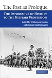 Book cover for The Past as Prologue: The Importance of History to the Military Profession