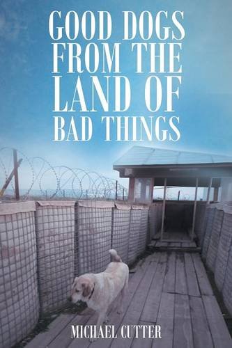 Download Good Dogs from the Land of Bad Things