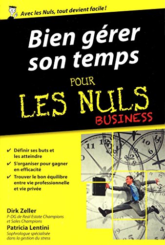 Bien gérer son temps pour les Nuls poche Business