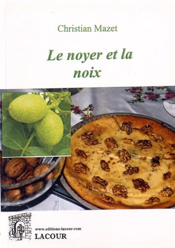 Le  noyer et la noix