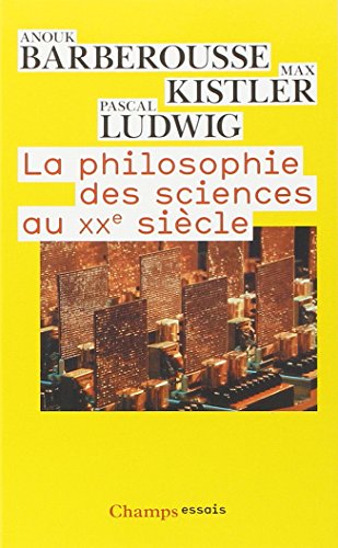 La  philosophie des sciences au XXe siècle