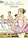 Ballet Class Coloring Book (Dover Kids Coloring Books)