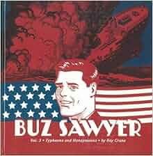 Buz Sawyer Vol 3 Typhoons And Honeymoons Vol 3 Roy