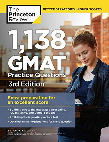 1,138 GMAT Practice Questions, 3rd Edition (Graduate School Test Preparation)
