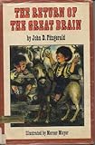 The Return of the Great Brain by John D. Fitzgerald (1974-05-03)