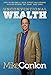 Unconventional Wealth: How to Become A Main Street Millionaire Helping Others Get What They Need