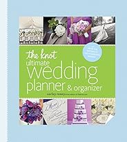 The Knot Ultimate Wedding Planner & Organizer [binder edition]: Worksheets, Checklists, Etiquette, Calenda