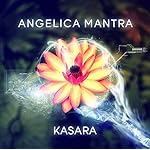 Angelica Mantra Volume 1  (English, French and German Edition)