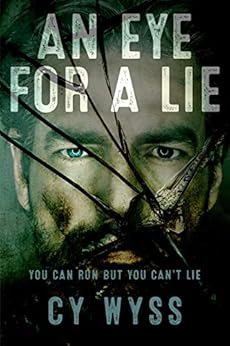 An Eye for a Lie (Inspector Richter Book 1) by [Wyss, Cy]