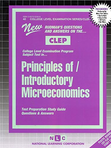 INTRODUCTORY MICROECONOMICS (PRINCIPLES OF) (College Level Examination Series) (Passbooks) (COLLEGE LEVEL EXAMINATION SERIES (CLEP))