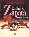 Emiliano Zapata: el amor a la tierra