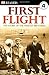 First Flight: The Wright Brothers (DK Readers, Level 4)