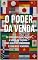 Livro “O Poder da Venda: Do Comércio Entre Nações à Banca da Esquina – Como Negociar, Prosperar e Ficar Rico Vendendo”