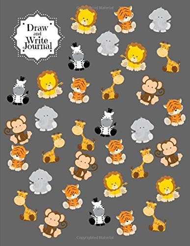 Draw and Write Journal: Primary Composition Notebook Journal For Kids Pre K - Grade 1 - Learn To Write and Draw Book with Cute Safari Animals Cover Paperback – 23 Nov. 2018