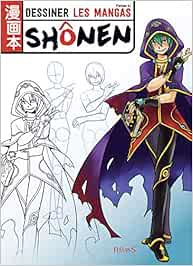 Dessiner Des Mangas Shonen Amazonca Yishan Li Books