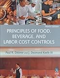 Principles of Food, Beverage, and Labor Cost Controls, 9th Edition