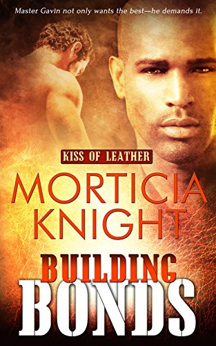 Building Bonds (Kiss of Leather)
