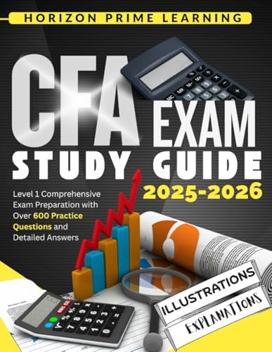 CFA Level I Exam Preparation - 500 Practice Questions with