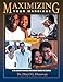 Maximizing Your Marriage: A Marriage Enrichment Course for Couples by Daryl G. Donovan