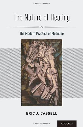 The Nature of Healing The Modern Practice of Medicine (Hardcover)