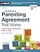 Building a Parenting Agreement That Works: Child Custody Agreements Step by Step