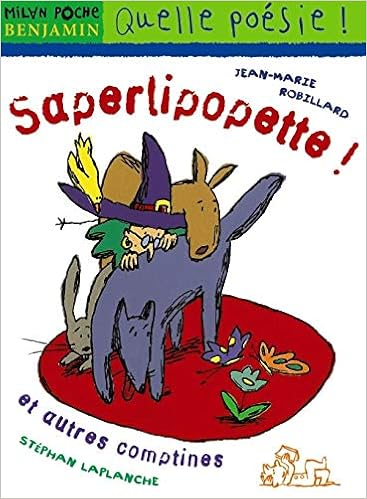 Amazon Fr Saperlipopette Et Autres Comptines Robillar Livres