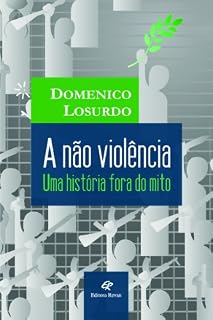 Livro A Não Violência - Uma história fora do mito