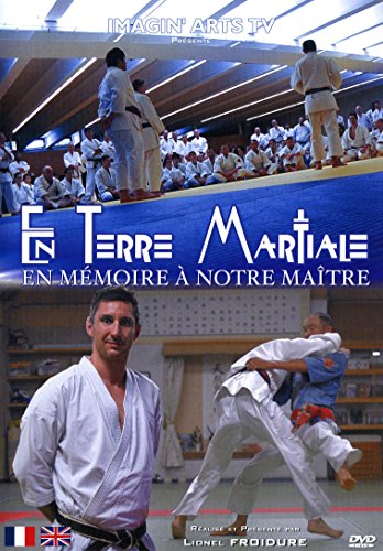 En terre martiale : En mémoire à notre maître