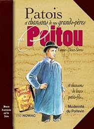 Patois et chansons de nos grands-pères en Poitou