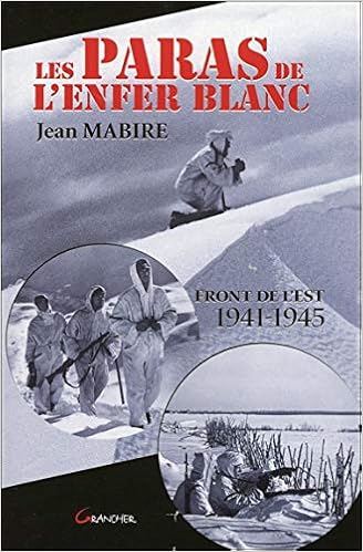 Amazon Fr Les Paras De L Enfer Blanc Front De L Est 1941 1945 Mabire Jean Livres