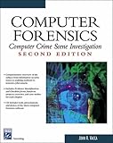 Computer Forensics: Computer Crime Scene Investigation (Networking Series) (Charles River Media Networking/Security)
