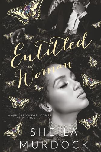 Entitled Woman: An African American Audacious Black Love Urban Fiction Romance…