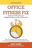 Office Fitness Fix: An Easy 4-Week Plan to SLAM Self-Care into Your Work Life by Lisa Zaski