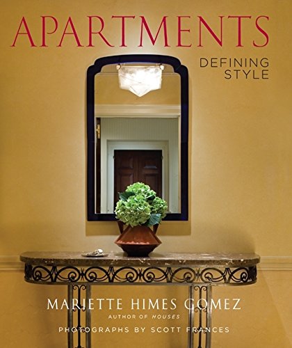 Apartments: Defining Style (Design) by Mariette Himes Gomez